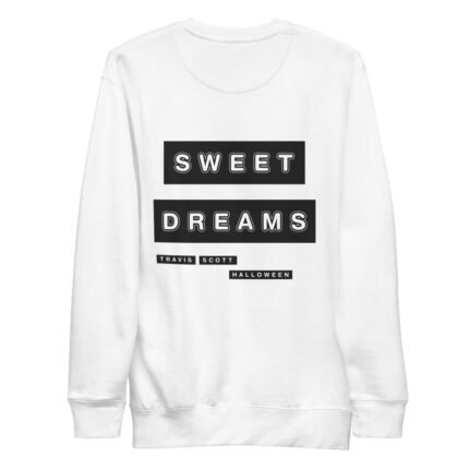 Travis Scott Sweet Dreams Sweatshirt